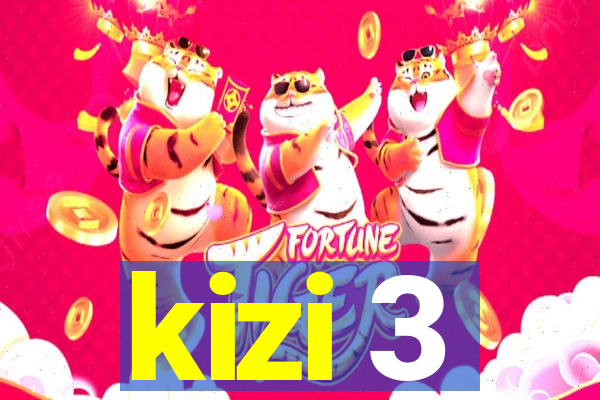 kizi 3